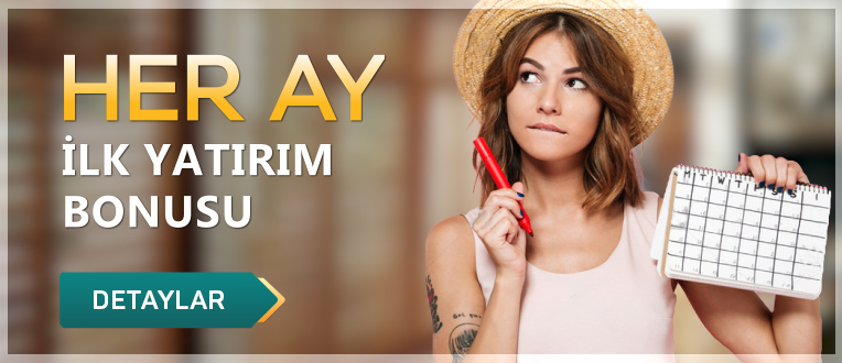 Her Ay Ilk Yatirim Bonusu